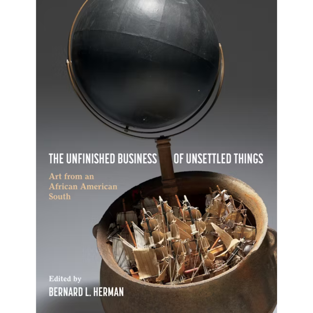 Unsettled Object The Unfinished Business of Unsettled Things: Art from an African Ameri ...